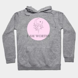 Affirmation Collection - I Am Worthy (Pink) Hoodie